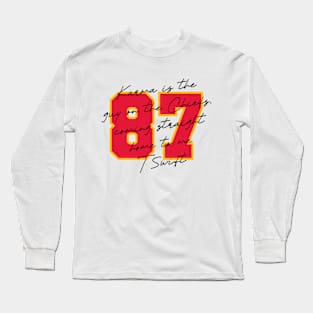 Karma 87 Karma is the Guy on the Chiefs Long Sleeve T-Shirt